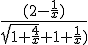3$\frac{(2 - \frac{1}{x})}{(3$sqrt{1 + \frac{4}{x}} + 1 + \frac{1}{x})}